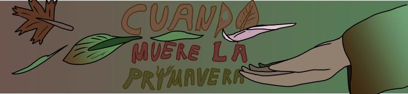 Banner Cuando Muere la Primavera.jpg